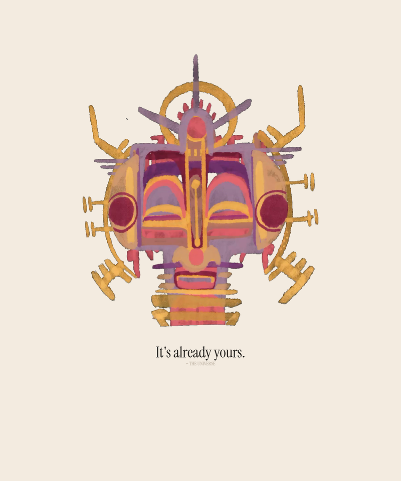 It's already yours — Psyche Daily original print on cream
